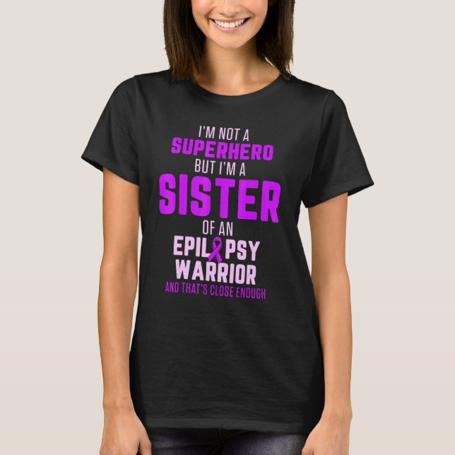 Camiseta Epilepsy Awareness Sister Hero Epileptic Warrior S (Anverso)