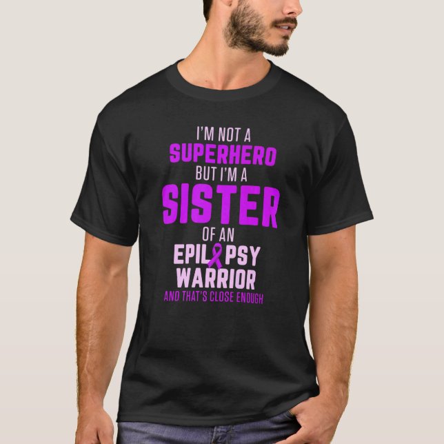 Camiseta Epilepsy Awareness Sister Hero Epileptic Warrior S (Anverso)