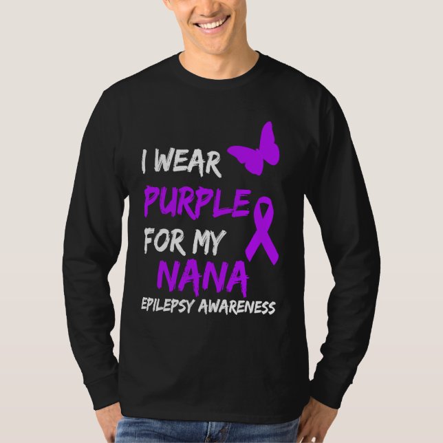 Camiseta Epilepsy I Wear Purple For My Nana Ribbon (Anverso)