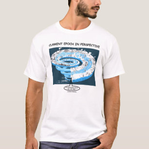 Camiseta Época actual en la perspectiva (tiempo geológico)