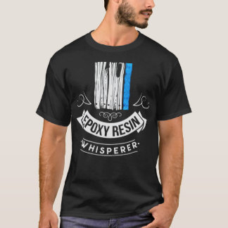 Camiseta Epoy Resin Whisperer River Table Art birthday boy
