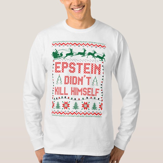 Camiseta Epstein No Se Mató A Sí Mismo Navidades (Anverso)