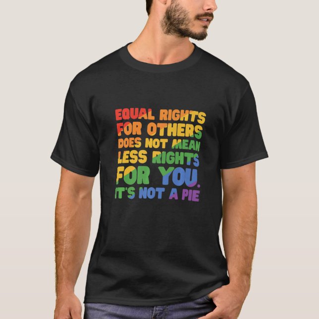 Camiseta Equal Rights For Others Does Not Mean Less Rights  (Anverso)