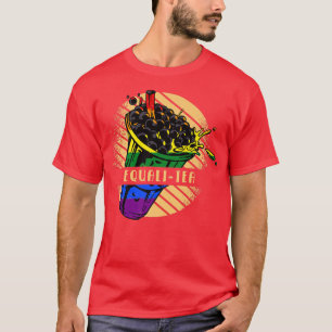 Camiseta EQUALI-TEA Boba Fan Funny Bubble Tea Premium
