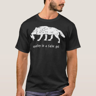 Camiseta Equality is a False God  Wolf vs Prey 