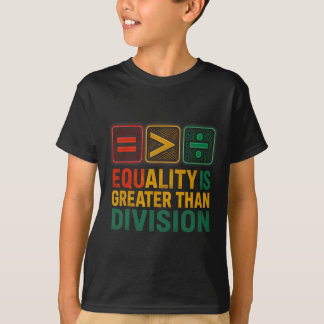 Camiseta Equality Is Greater Than Division Math Black Histo