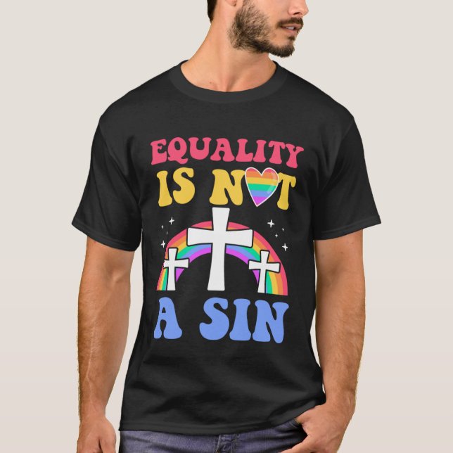 Camiseta Equality Is Not A Sin Gay Christian Ally Jesus Cro (Anverso)