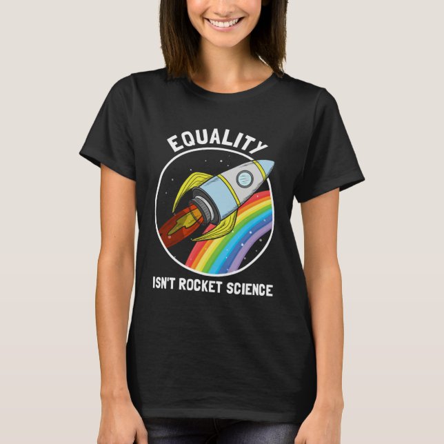 Camiseta Equality Isn Rocket Science LGBTQ Pride Gender Awa (Anverso)