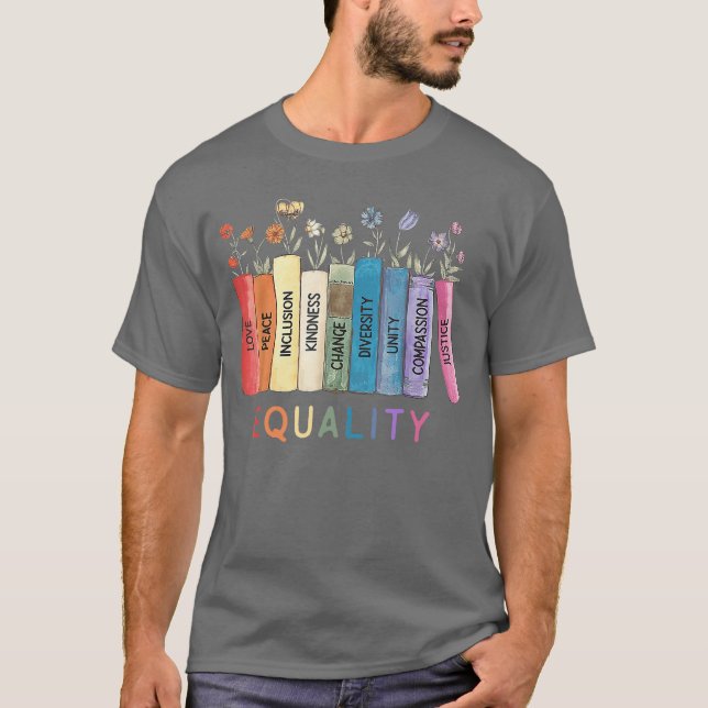 Camiseta Equality Love Peace Inclusion Kindness Change Dive (Anverso)