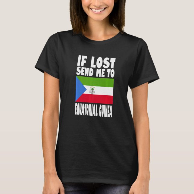 Camiseta Equatorial Guinea Flag Design  If lost send me to  (Anverso)