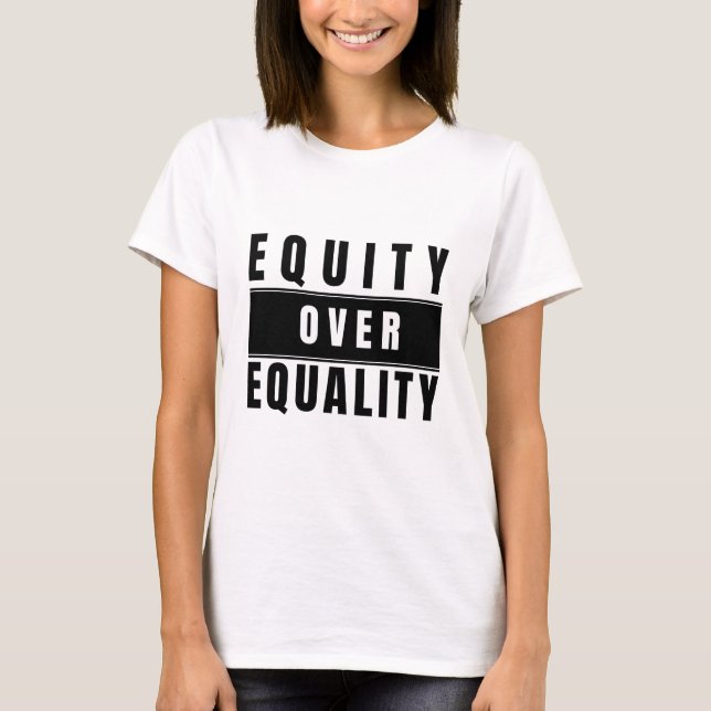 Camiseta Equidad por encima de igualdad Justicia social Cam (Anverso)