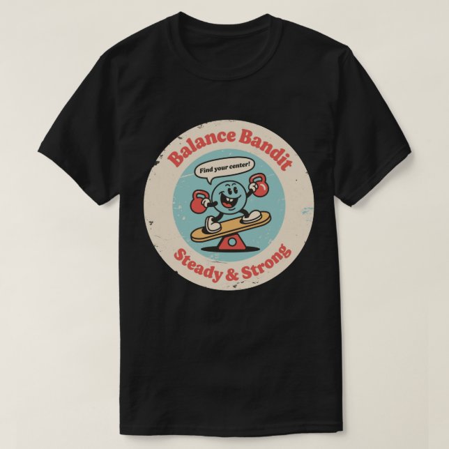 Camiseta Equilibrio Bandido estable y fuerte (Diseño del anverso)