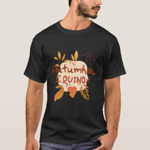 Camiseta Equinoccio otoñal esencial para la vida y la famil