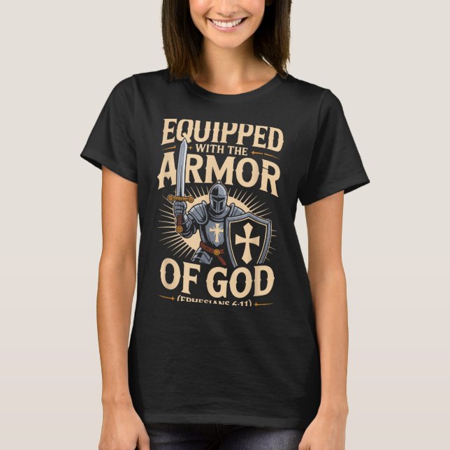 Camiseta Equipado Con La Armadura De Dios Versículo De La B (Anverso)