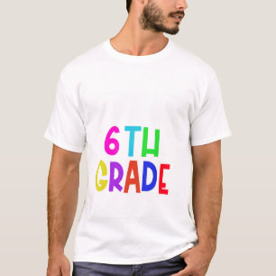 Camiseta Equipo 6º sexto grado Primer día de regreso al té