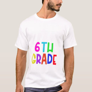 Camiseta Equipo 6º sexto grado Primer día de regreso al té 