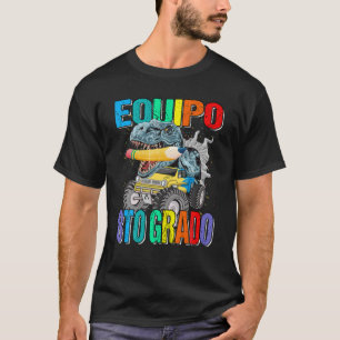 Camiseta Equipo 8 A Quinto Grado Maestra Dinosaurio Camión