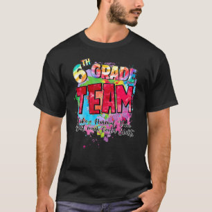 Camiseta Equipo de 6º Grado Como Un Equipo Normal Pero Much