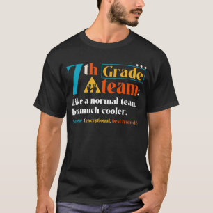 Camiseta Equipo De 7º Grado Como Un Equipo Normal Pero Much