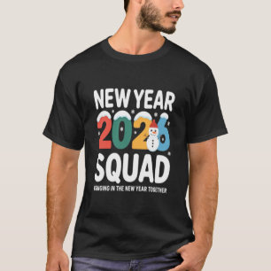 Camiseta Equipo de Año Nuevo 2026 Trae el Año Nuevo Juntos