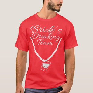 Camiseta Equipo de Bebida de la Novia Mujer Vaso de chupit