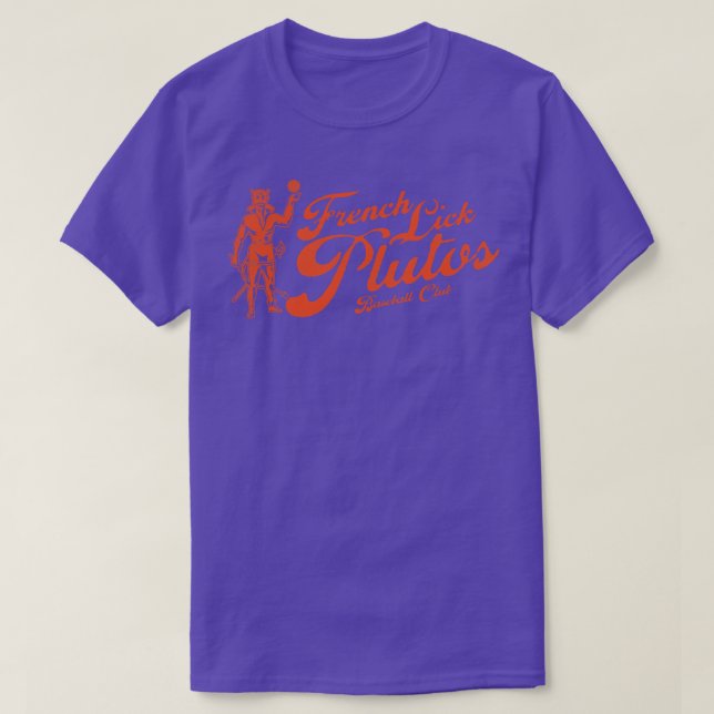 Camiseta Equipo De Béisbol De Lick Plutos Franceses Derrota (Diseño del anverso)