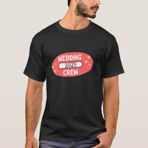 Camiseta Equipo de Boda 2025, Fiestas de Padrinos, Soltero,