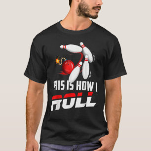 Camiseta Equipo De Boliche Hombres Mujeres Niños Así Es Com