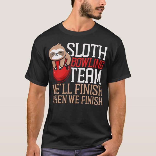 Camiseta Equipo de boliche Sloth Bowling Team Terminaremos  (Anverso)