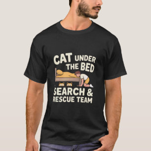 Camiseta Equipo de búsqueda y rescate de gato debajo de la