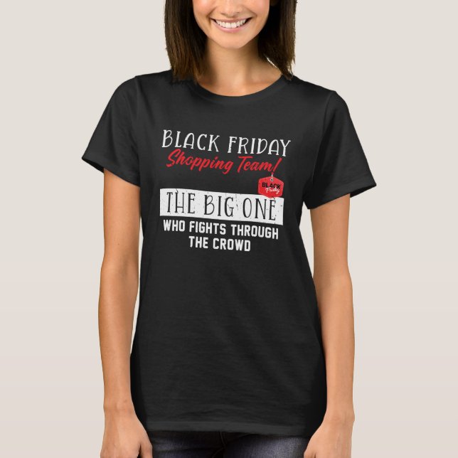 Camiseta Equipo de compras del Viernes Negro  El gran dicho (Anverso)