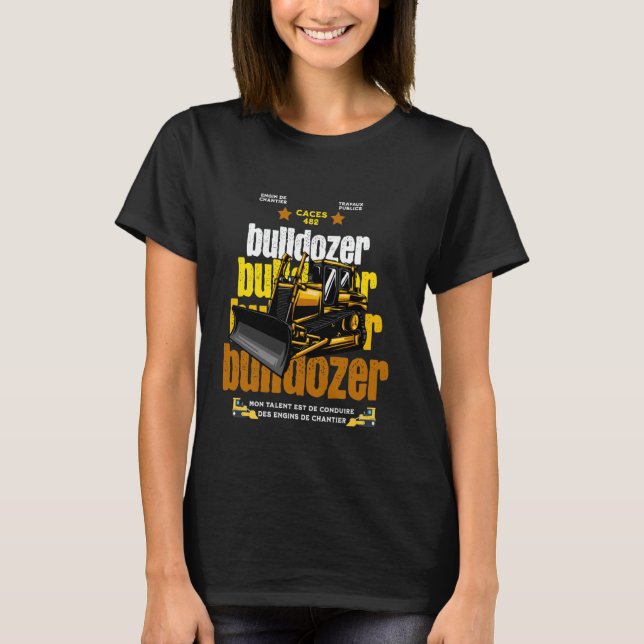 Camiseta Equipo de construcción, bulldozer, tr de construcc (Anverso)