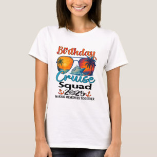Camiseta Equipo de crucero de cumpleaños 2025 Amigos Famili
