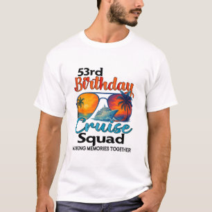 Camiseta Equipo de crucero de cumpleaños número 53 amigos v