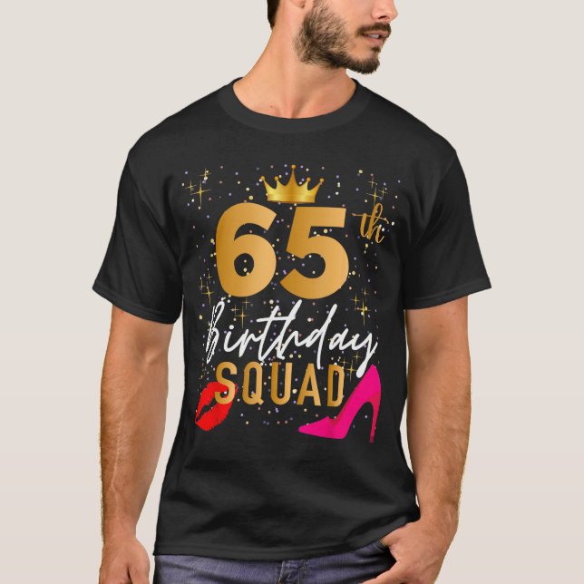 Camiseta Equipo de cumpleaños 65 Cumpleaños 65 Chicas Despe (Anverso)