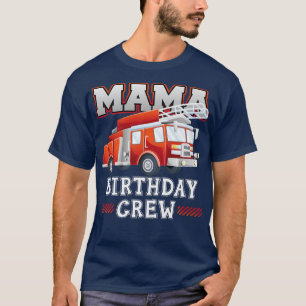 Camiseta Equipo de Cumpleaños de Mamá Camión de Bomberos Bo