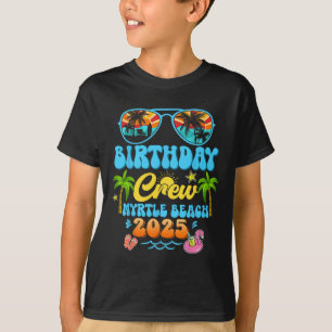 Camiseta Equipo de cumpleaños de Myrtle Beach Vacaciones Cr
