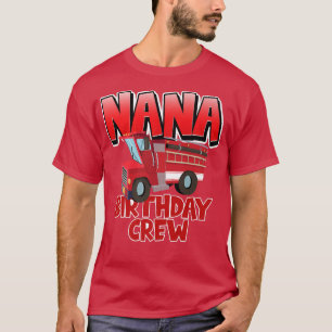 Camiseta Equipo de cumpleaños de Nana Camión de bomberos Cu