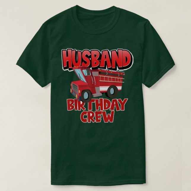 Camiseta Equipo de Cumpleaños del Marido Camión de Bomberos (Diseño del anverso)