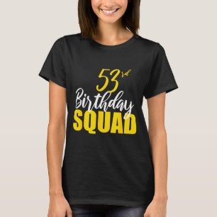 Camiseta Equipo de cumpleaños feliz número 53 Fiesta de cum