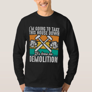 Camiseta Equipo de Demolición Destructora de Hogares y Demo