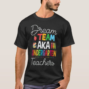 Camiseta Equipo de ensueño Aka Jardín de infancia De vuelt