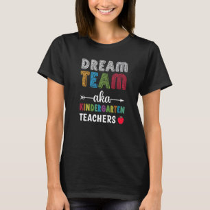 Camiseta Equipo de ensueño Aka maestro de jardín de infante