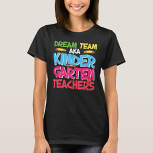 Camiseta Equipo de ensueño AKA maestros de jardín de infant