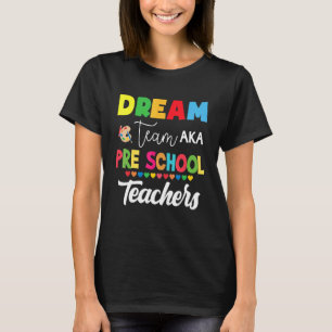 Camiseta Equipo de ensueño Aka Preescolar Maestros de vuel