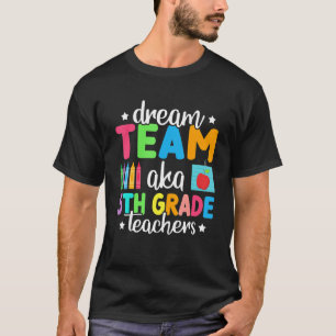Camiseta Equipo de ensueño AKA Profesores de 5º grado de vu
