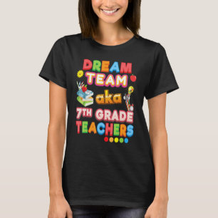 Camiseta Equipo de ensueño Aka Profesores de Séptimo Grado
