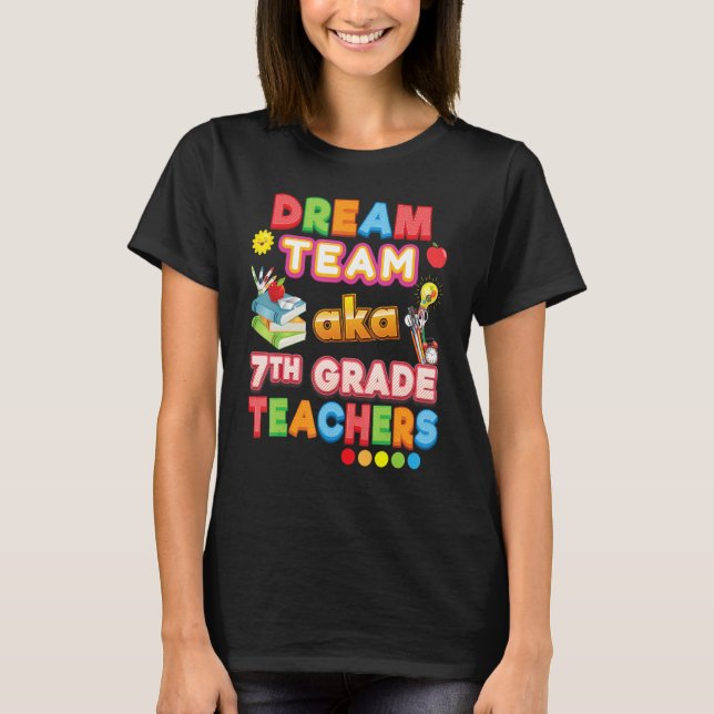 Camiseta Equipo de ensueño Aka Profesores de séptimo grado  (Anverso)