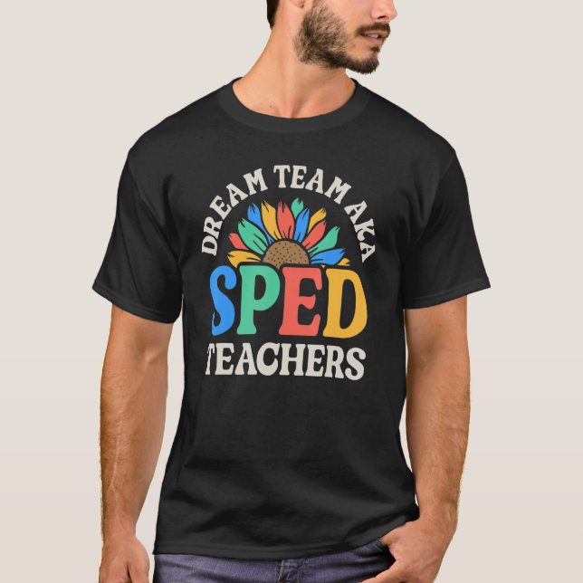 Camiseta Equipo de ensueño AKA Profesores de SPED Educación (Anverso)