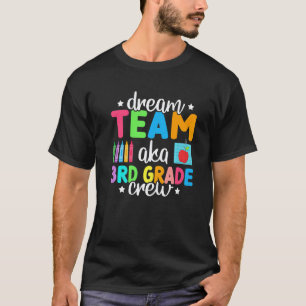 Camiseta Equipo de ensueño Aka Tripulación de 3er grado  Ma
